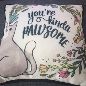 You're Kinda Pawsome Throw Pillow
